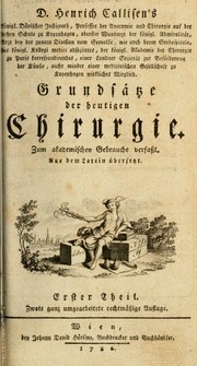 Cover of: Grundsätze der heutigen Chirurgie: Zum akademischen Gebrauche verfasst.  Aus dem Latein übersetzt ...