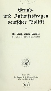 Cover of: Grund- und Zukunftsfragen deutscher Politik