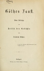 Cover of: Göthes Faust by Friedrich Theodor Vischer