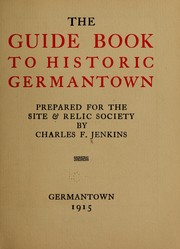 Cover of: The guide book to historic Germantown by Charles Francis Jenkins