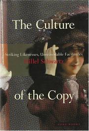 Cover of: The culture of the copy by Hillel Schwartz