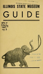 Guide to the exhibits by Illinois State Museum.