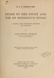Cover of: Guide to the study and use of reference books | Alice Bertha Kroeger