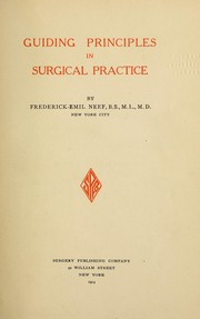 Cover of: Guiding principles in surgical practice by Frederick Emil Neef