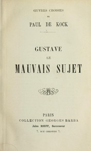 Cover of: Gustave, le mauvais sujet by Paul de Kock