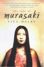 Cover of: The Tale of Murasaki by Liza Crihfield Dalby, Liza Crihfield Dalby