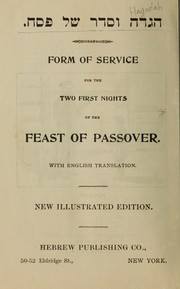 Cover of: Hagadah ṿe-seder shel Pesaḥ =: Form of service for the first nights of the feast of Passover : with English translation