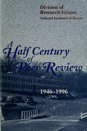 Cover of: A half century of peer review, 1946-1996.