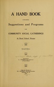 Cover of: A handbook containing suggestions and programs for community social gatherings at rural school houses