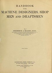 Cover of: Handbook for machine designers, shop men and draftsmen