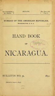 Hand book of Nicaragua by International Bureau of the American Republics.
