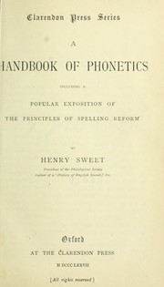 Cover of: A handbook of phonetics, including a popular exposition of the principles of spelling reform by Henry Sweet