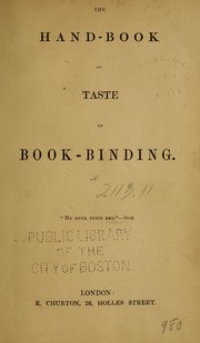 Cover of: The hand-book of taste in book-binding