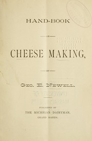 Cover of: Hand-book on cheese making by George E. Newell