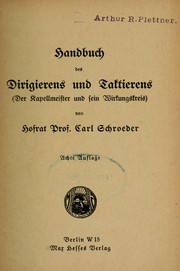 Cover of: Handbuch des Dirigierens und Taktierens by Carl Schroeder