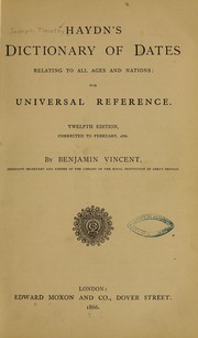 Cover of: Haydn's dictionary of dates relating to all ages and nations by Joseph Timothy Haydn