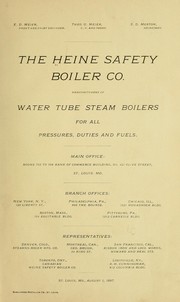 Cover of: The Heine safety boiler co., manufactureres of water tube steam boilers for all pressures, duties and fuels ... by Heine Safety Boiler Company.