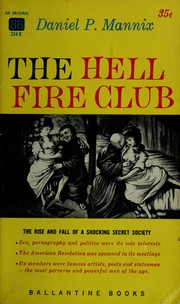 Cover of: The Hell Fire Club. by Daniel P. Mannix