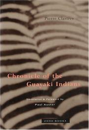 Cover of: Chronicle of the Guayaki Indians by Pierre Clastres