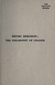 Cover of: Henri Bergson: the philosophy of change