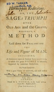 Cover of: Hermippus redivivus, or, The sage's triumph over old age and the grave: wherein a method is laid down for prolonging the life and vigour of man ...