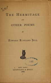 Cover of: The hermitage, and other poems by Edward Rowland Sill