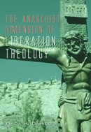 Cover of: The Anarchist Dimension of Liberation Theology by 