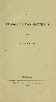 Cover of: Het Evangelie van Mattheus in het Tobasch