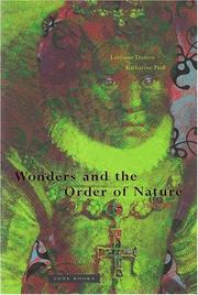 Cover of: Wonders and the Order of Nature, 1150-1750 by Lorraine Daston, Katharine Park