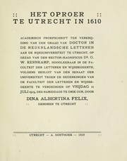 Het oproer te Utrecht in 1610 by Dina Albertina Felix