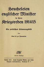 Cover of: Heucheleien englischer Minister in ihren Kriegsreden 1914/15: ein politisches Stimmungsbild
