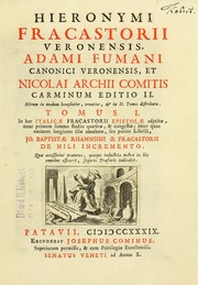 Cover of: Hieronymi Fracastorii Veronensis, Adami Fumani canonici Veronesis, et Nicolai Archii comitis carminum by Girolamo Fracastoro