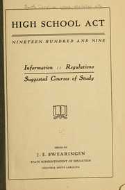 Cover of: High school act, nineteen hundred and nine: Information regulations, suggested courses of study.