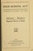 Cover of: High school act, nineteen hundred and nine.