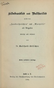 Cover of: Hildebrandlied und Waltharilied: nebst den "Zaubersprüchen" und "Muspilli" als Beigaben