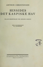 Cover of: Hinsides det Kaspiske hav : fra en orientrejse ved krigens udbrud by Arthur Emanuel Christensen