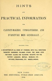 Cover of: Hints and practical information for cabinet-makers, upholsterers, and furniture men generally ...