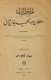 Hāṭirāt-i Sulṭān 'Abdül-Ḥamīd by Abdülhamid II Sultan of the Turks