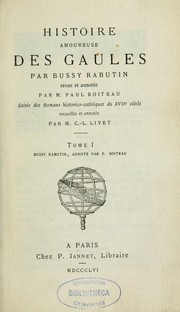 Cover of: Histoire amoureuse des Gaules. by Bussy, Roger de Rabutin comte de