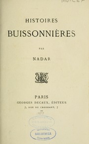 Cover of: Histoire buissonnières par Nadar [pseud.] by Félix Nadar