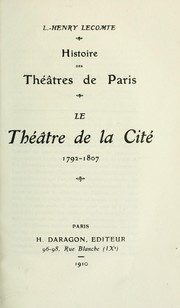 Histoire des théâtres de Paris by Louis Henry Lecomte