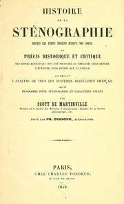 Cover of: Histoire de la sténographie depuis les temps anciens jusqu'à nos jours ...: contenant l'analyse de tous les systèmes abréviatifs français ...