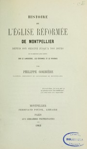 Cover of: Histoire de l'Église réformée de Montpellier by Tristan Corbière