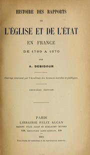 Cover of: Histoire des rapports de l'église et de l'État en France de 1789 à 1870