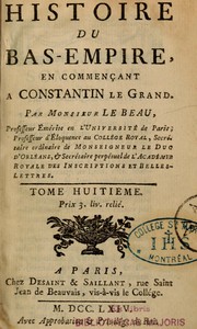 Cover of: Histoire du Bas-Empire en commençant à Constantin le Grand