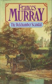 Cover of: TheB elchamber scandal by Frances Murray