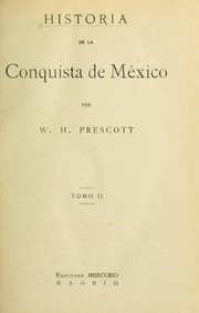 Cover of: Historia de la conquista de México by William Hickling Prescott