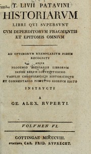 Cover of: Historiarum libri qui supersunt dum deperditorum fragmentis et epitomis omnium by Titus Livius, Titus Livius