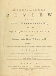Cover of: An historical and critical review of the civil wars in Ireland: from the reign of Queen Elizabeth to the settlement under King William
