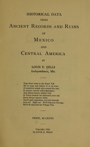 Cover of: Historical data from ancient records and ruins of Mexico and Central America